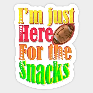 I'm just here for the snacks Sticker